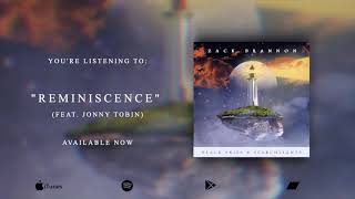 Zack Brannon - Reminiscence Feat. Jonny Tobin