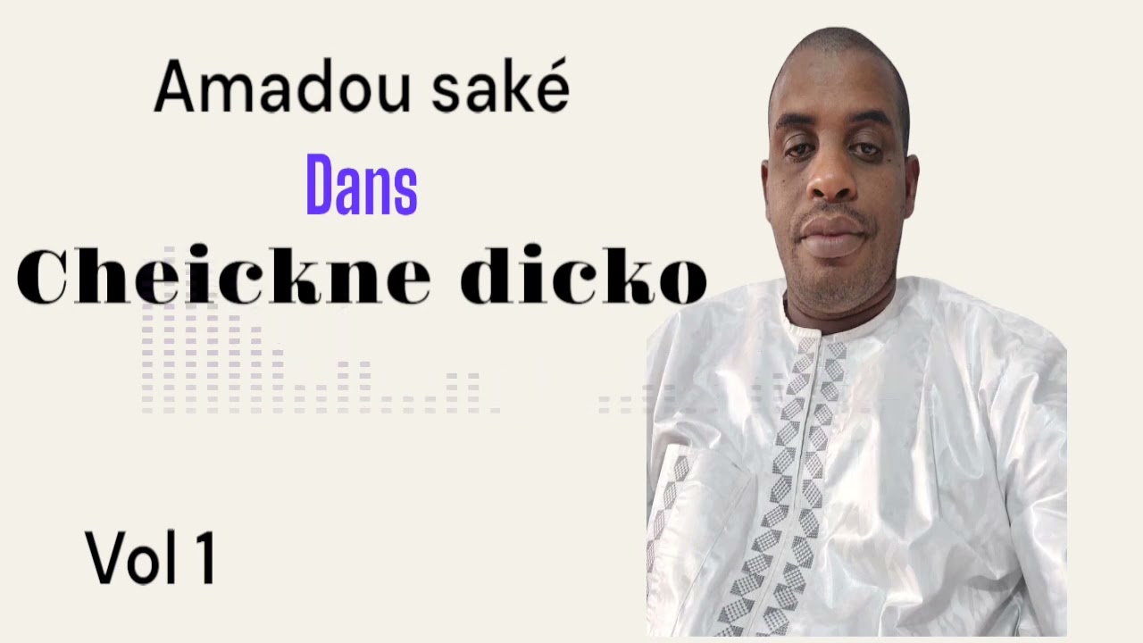 Amadou saké (cheickne dicko)