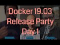 Docker 19.03 Launch Party Live (Day 1): buildx (BuildKit) and Docker Desktop Enterprise 3.0
