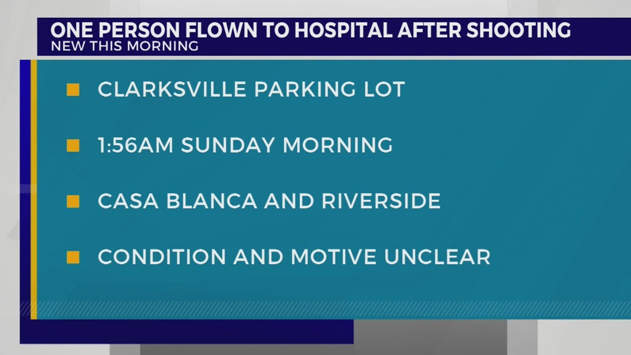 1 person flown to hospital after shooting in Clarksville - YouTube