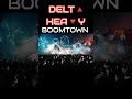 DELTA HEAVY BOOMTOWN