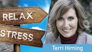 Techniques to De-Stress - Terri Hirning - Health Coach