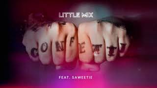 Little Mix - Confetti feat. @OfficialSaweetieMusic  (preview)