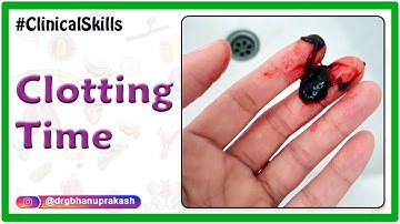 Clotting Time Procedure : Physiology Practicals