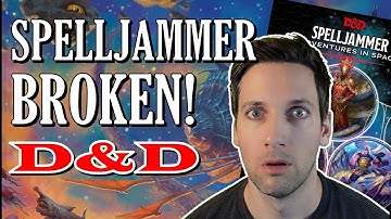 Spelljammer is Broken | Dungeons and Dragons