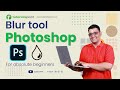 How to use Blur Tool in Photoshop | Blur Tool Photoshop Tutorial | Tutorialspoint