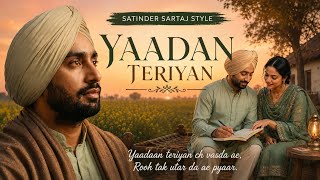 YAADAN TERIYAN🔻Punjabi Love Song | Satinder Sartaj Style | Diljit Dosanjh Style | Romantic Song 2026 screenshot 3