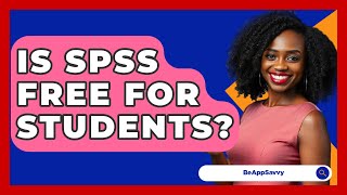 Is SPSS Free For Students? - Be App Savvy screenshot 4