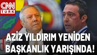 Son Daki̇ka Aziz Yıldırım Tekrar Başkan Adayı Fenerbahçede Başkanlık Yarışı Aziz Yıldırım-Ali Koç