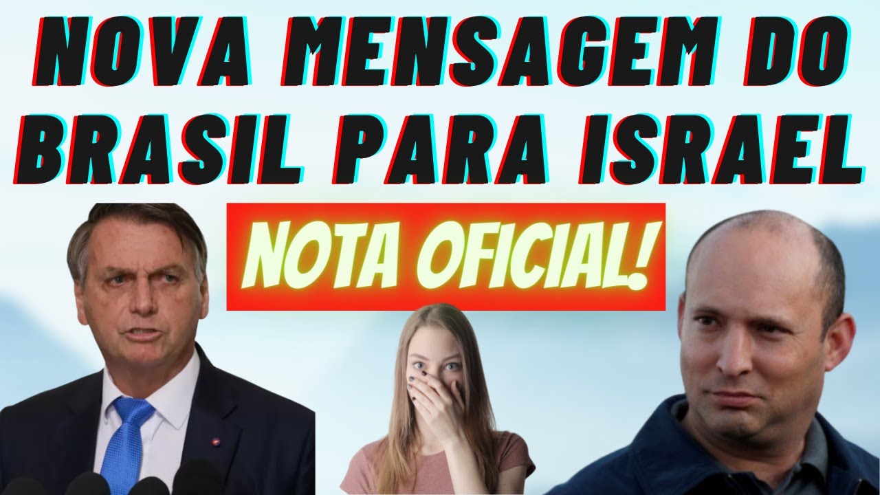 [NOTA OFICIAL] MENSAGEM DO BRASIL PARA
