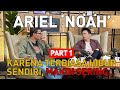 ARIEL "NOAH" RELA DI DROP-OUT DARI KAMPUS DEMI BERMUSIK!  PART 1