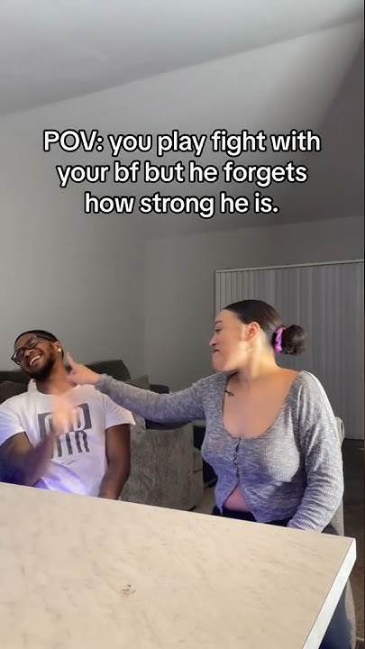 You Play Fight With Your Boyfriend funnyvideos comedy you-play-fight-with-your-boyfriend-funnyvideos-comedy