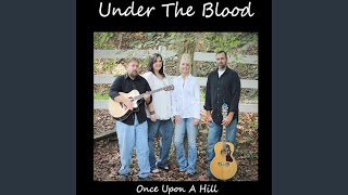 Video thumbnail of "Under the Blood - On My Knees"