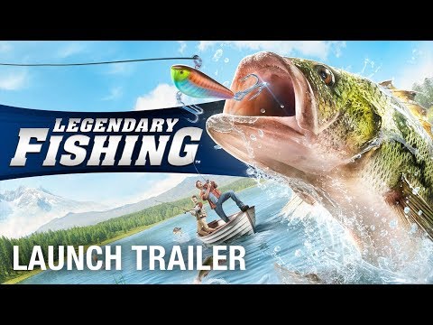 Legendary Fishing: Available on Nintendo Switch™ and PlayStation®4  | Launch Trailer | Ubisoft [NA]