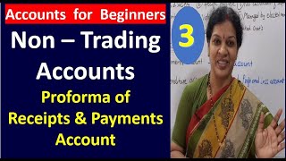 3. Non Trading Accounts - Proforma of Receipts & Payments Account