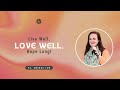 Live well love well hope longpastor amanda law