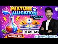 MIXTURE and ALLIGATION | मिश्रण | lecture 16 | SSC | RAILWAY | ESB | CGL | #ssc #maths #cgl #AMAC