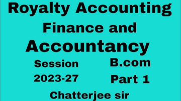 # B.com Part 1 Session 2023-27  Financial Accounting Class || SM Sukla Book 📚 Royalty Accounting