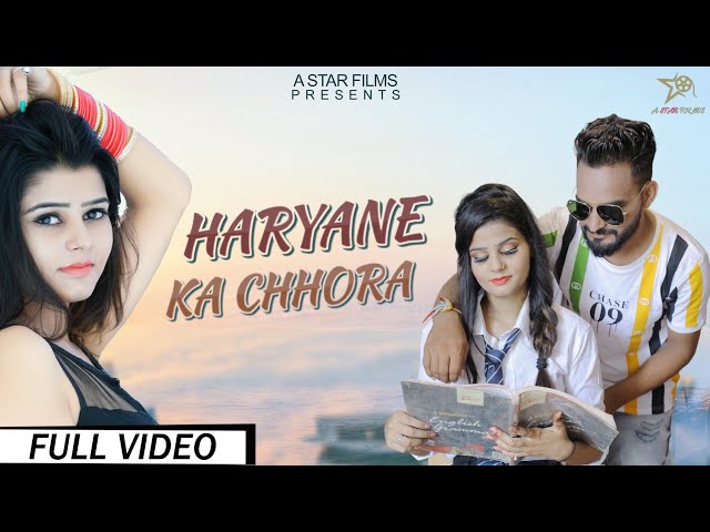 Haryana Ka Chhora | Sunil Nayak | Manshi Sharma | Komal Jangra | New Haryanvi song | A Star Film's class=