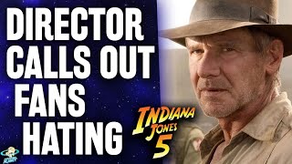 Indiana Jones 5 Director James Mangold Calls Out Fans Hating His Movie Before It Starts