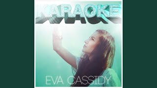 Fever (In the Style of Eva Cassidy) (Karaoke Version)