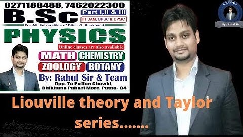 liouville theorem  and taylor series |mathematical physics| bsc physics