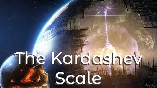 Measuring Advanced Civilizations: The Kardashev Scale