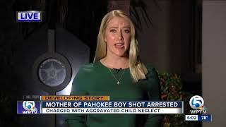 Mother of Pahokee boy who was shot is arrested