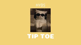 [VIETSUB+LYRICS] Tip toe - HYBS (sped up)
