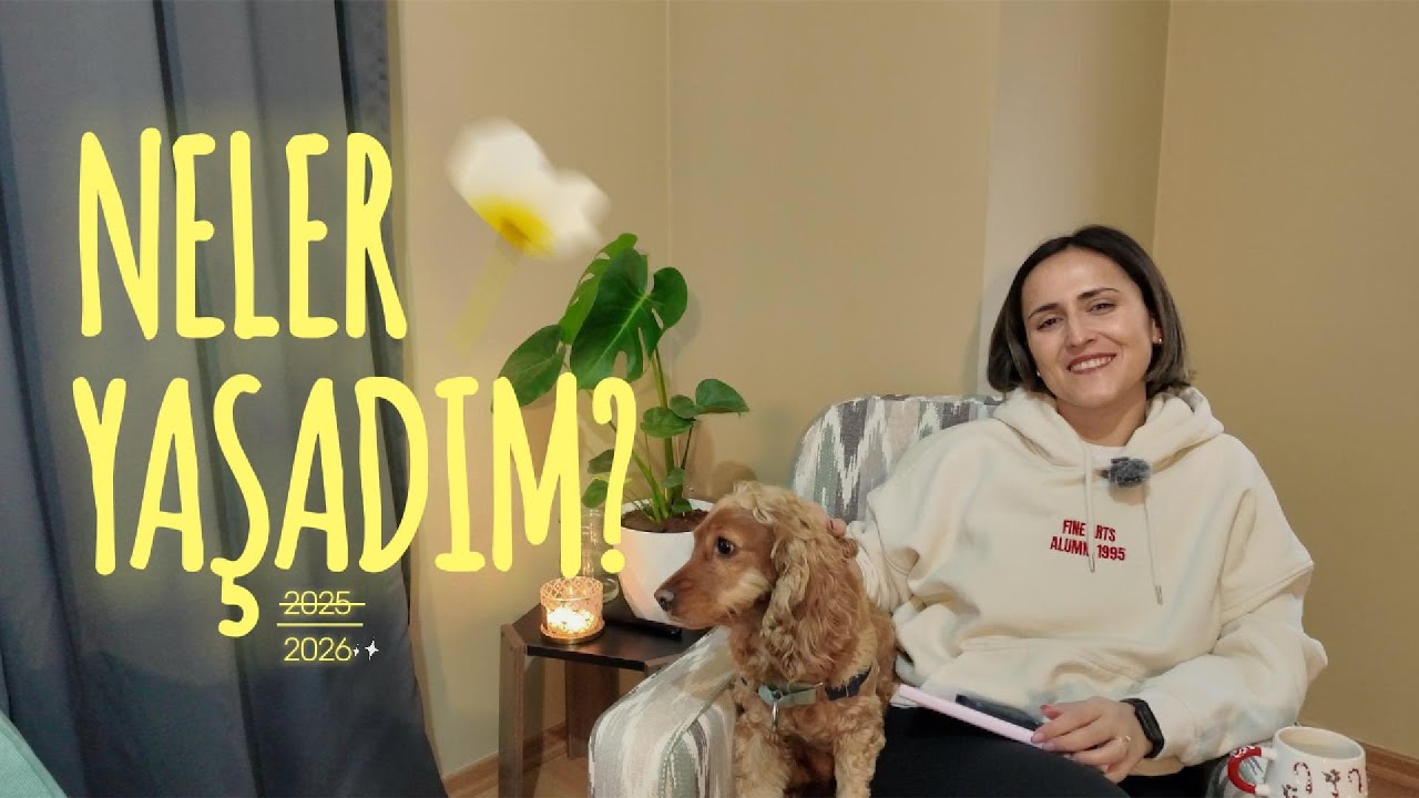 Neler Yaşadım? | 2025’e dönüp bakmak, 2026’ya niyetler, bitişler & başlangıçlar #podcast