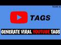 How To Generate Viral Tags For YouTube Videos | Best Tools To Generate Viral Tags