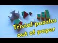 Trivial paper puzzles &amp; How to build them