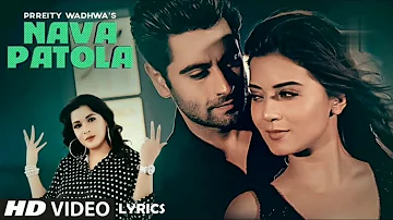Nava Patola Lyrics: Prreity Wadhwa, Ankit Gera, Ankanksha S, Vinay Vinayak | Punjabi Songs 2019
