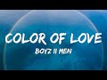 Boyz II Men - Color Of Love (Lyrics)