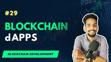 #29 Decentralized Applications (Dapps) | Ethereum | Blockchain