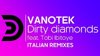 Vanotek - Dirty Diamonds (Feat. Tobi Ibitoye) (Dab Remix) [Official]