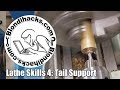 Metal Lathe Tutorial 4: Tail Support