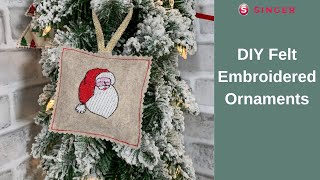 DIY Felt Embroidered Ornament Tutorial | Singer Sewing Projects