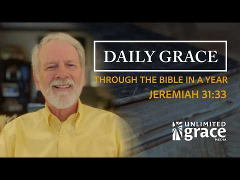 Daily Grace: Through The Bible in a Year - April 20 - Jeremiah 31:33