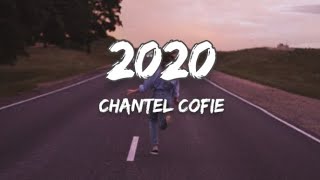 Chantel Cofie - 2020 (LYRICS)