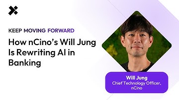 How nCino’s Will Jung Is Rewriting AI in Banking