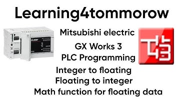 PLC Video 13 How to Use FLT2INT, INT2FLT, DEADD, DESUB, DEMUL, and DEDIV in GX Works3