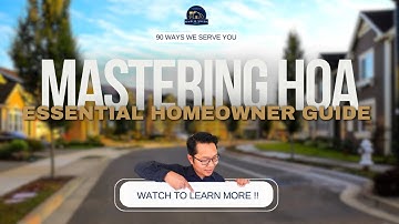 90 Ways We Serve You as a Realtor:  Mastering HOAs: Essential Tips for Homebuyers
