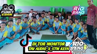 Download Lagu DJ TOR MONITOR_X_TAV AUDIO_X_STM KEFA_X_RIO BANO TERBARU 2026‼️ MP3