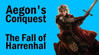 Aegon's Conquest: The Fall of Harrenhal