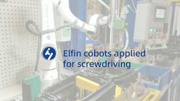 Elfin cobots applied for screwdriving