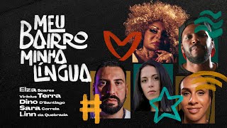 Meu Bairro Minha Língua - Vinicius Terra, Elza Soares,Linn Da Quebrada, Dino Dsantiago,Sara Correia