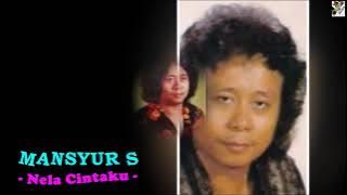 Mansyur S - Nela Cintaku