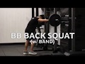 Bb back squat w band