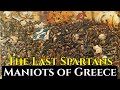 Maniots: The Last Spartans of Greece | Pirate Warlords, Vendettas & Revolution